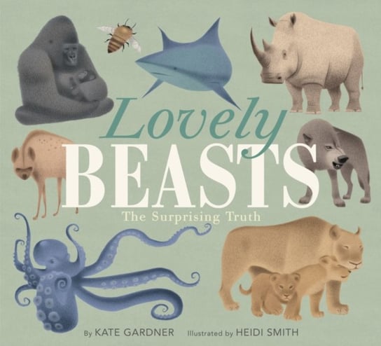 Lovely Beasts. The Surprising Truth Kate Gardner