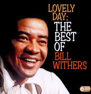 Lovely Day: The  Best Of Bill Withers Withers Bill