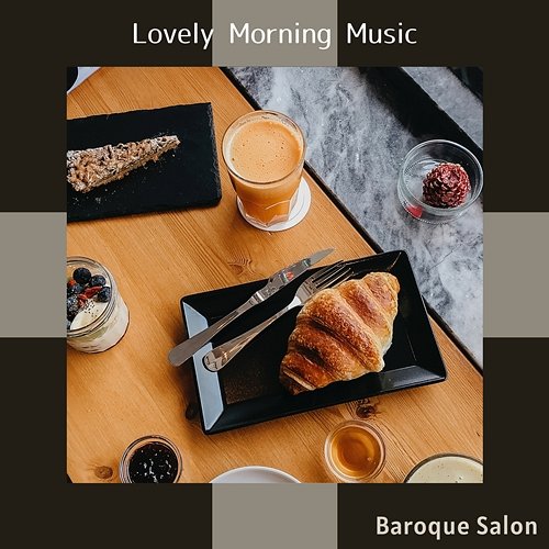 Lovely Morning Music Baroque Salon