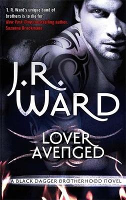 Lover Avenged: Number 7 in series J. R. Ward