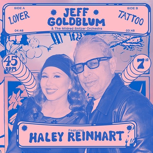 Lover + Tattoo Jeff Goldblum & The Mildred Snitzer Orchestra feat. Haley Reinhart