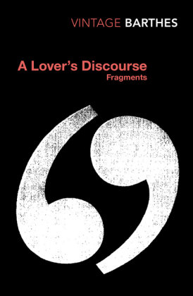 LOVERS DISCOURSE BARTHES ROLA Barthes Roland
