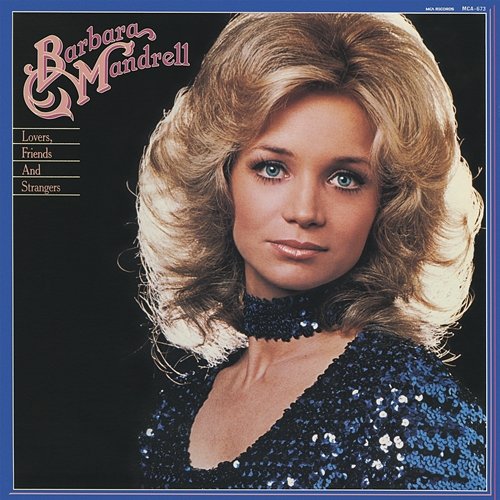 Lovers, Friends And Strangers Barbara Mandrell