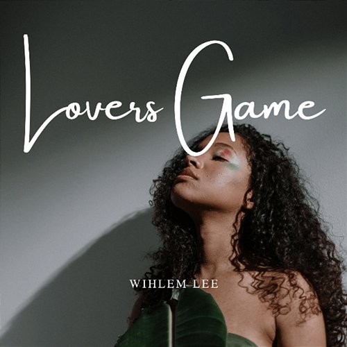 Lovers Game Wihlem Lee