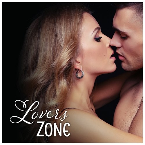Lovers Zone: Love Shack, Sensual Connection, Erotic Encounter, Elementary Tantra, Feel Horny Tantric Sex Background Music Experts