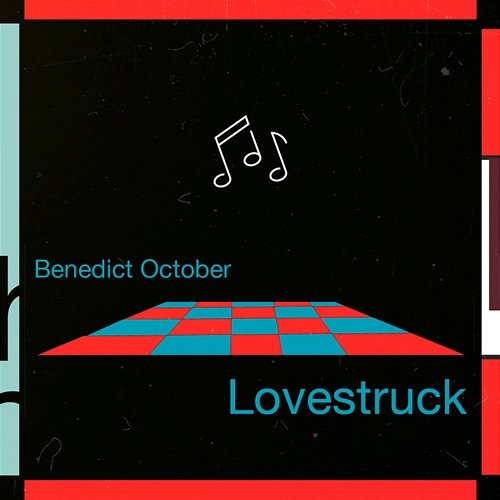 Lovestruck Benedict October