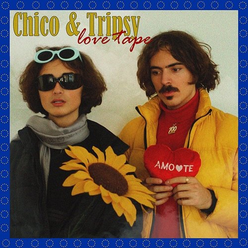 Lovetape Chico da Tina, tripsyhell