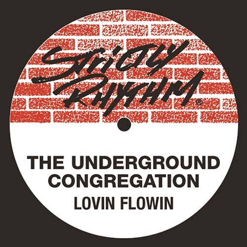 Lovin' Flowin' The Underground Congregation