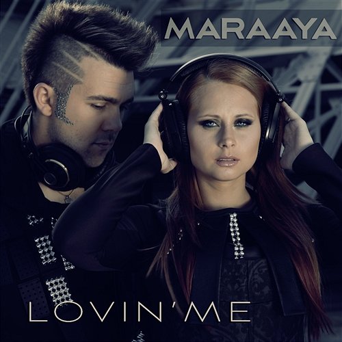 Lovin' Me Maraaya