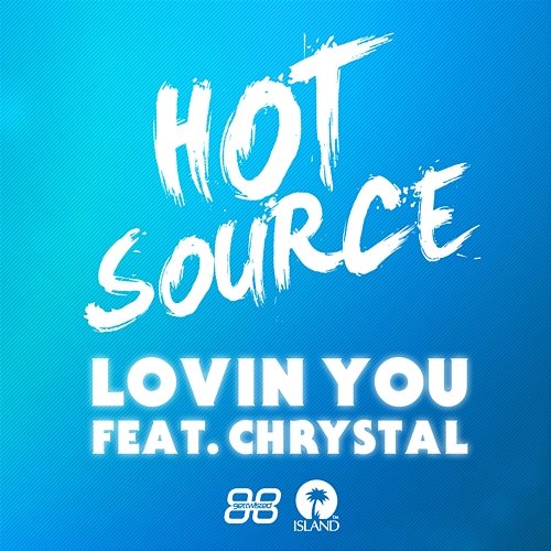 Lovin You Hot Source feat. Chrystal