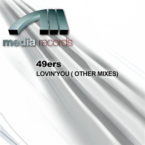 LOVIN'YOU ( OTHER MIXES) 49ers