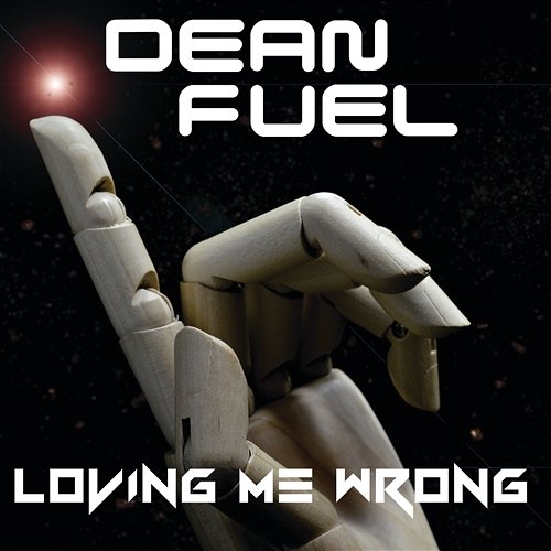 Loving Me Wrong Dean Fuel
