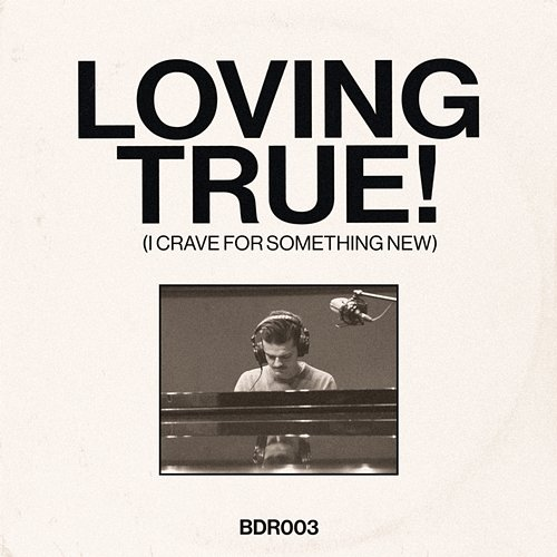 Loving True! Max Gomart