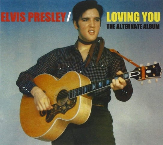 Loving You - The Alternate Album Presley Elvis