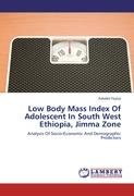 Low Body Mass Index Of Adolescent In South West  Ethiopia, Jimma Zone Feyisa Ashebir