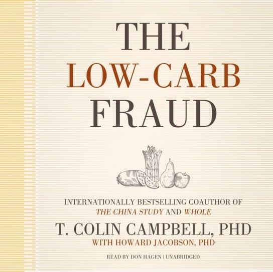 Low-Carb Fraud Jacobson Howard, Campbell T. Colin