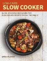 Low-Carb Slow Cooker - Flower Sarah | Książka W Empik