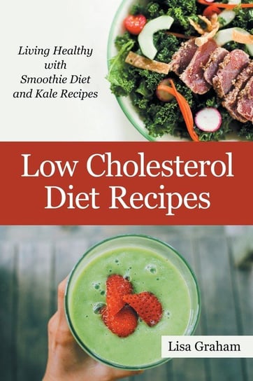Low Cholesterol Diet Recipes Graham Lisa