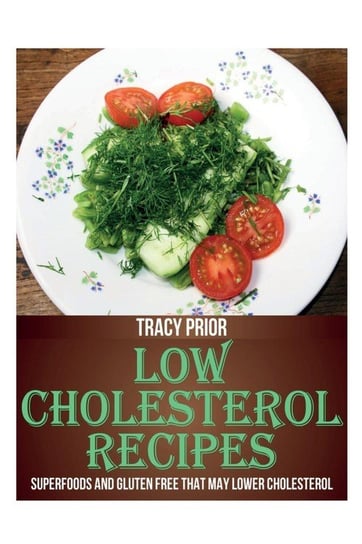 Low Cholesterol Recipes Prior Tracy