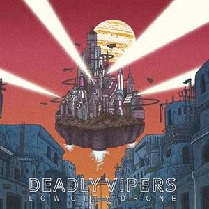 Low City Drone Deadly Vipers