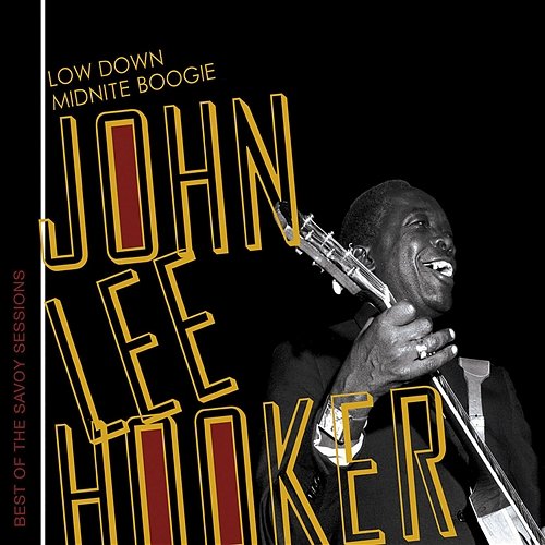 Low Down Midnite Boogie John Lee Hooker