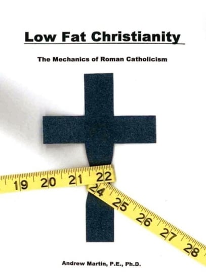 Low Fat Christianity Martin Andrew