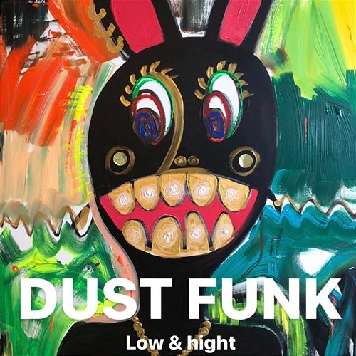 Low & High Dust funk