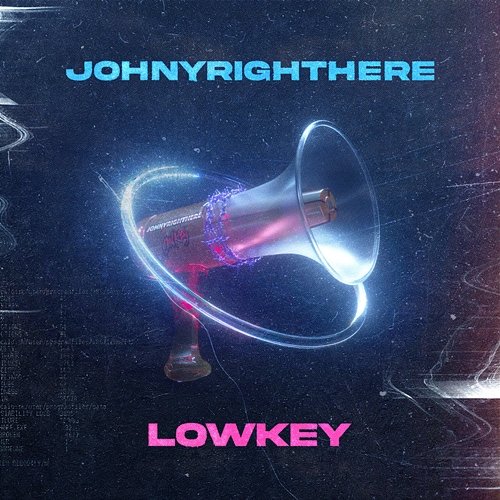 Low Key Johnyrighthere