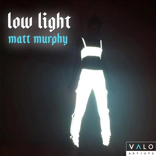 Low Light Matt Murphy