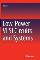 Low-Power VLSI Circuits and Systems Pal Ajit