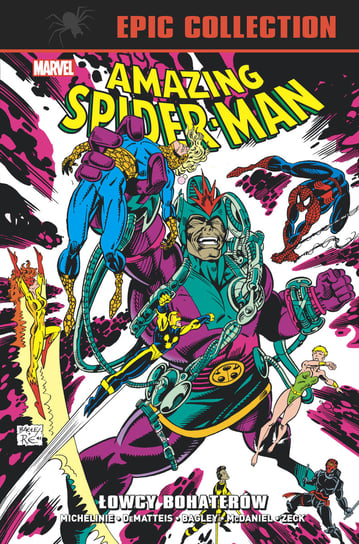 Łowcy bohaterów. Amazing Spider-Man Epic Collection Michelinie David, Kavanagh Terry, Lim Ron