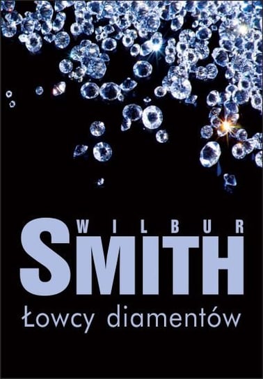 Łowcy diamentów Smith Wilbur