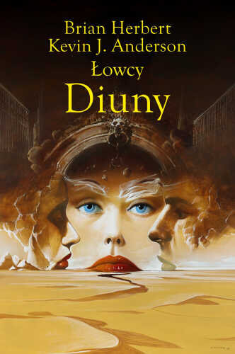 Łowcy Diuny. Kroniki Diuny. Tom 7.1 Herbert Brian, Anderson Kevin J.