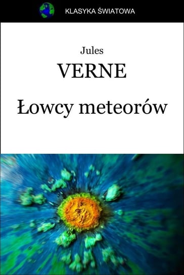 Łowcy meteorów Jules Verne