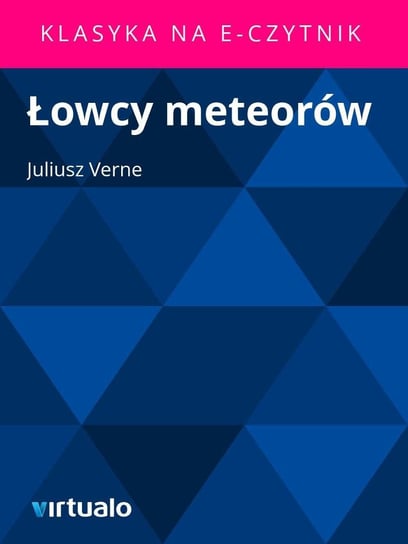 Łowcy meteorów Verne Juliusz