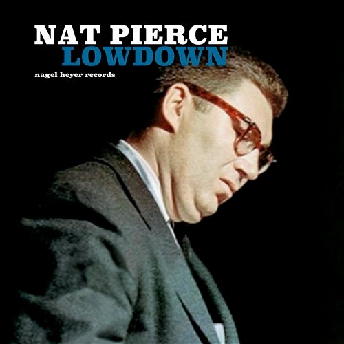 Lowdown Nat Pierce