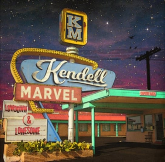 Lowdown & Lonesome Kendell Marvel