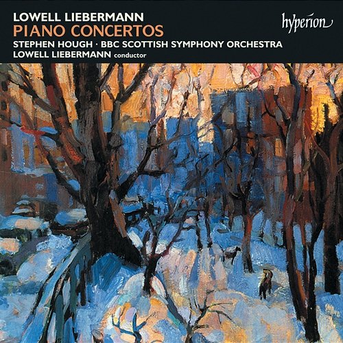 Lowell Liebermann: Piano Concertos Nos. 1 & 2 etc. Stephen Hough, BBC Scottish Symphony Orchestra, Lowell Liebermann