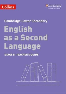 Lower Secondary English as a Second Language Teacher's Guide: Stage 8 Osborn Anna