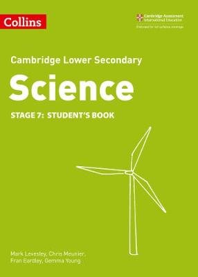 Lower Secondary Science Student's Book. Stage 7 Levesley Mark
