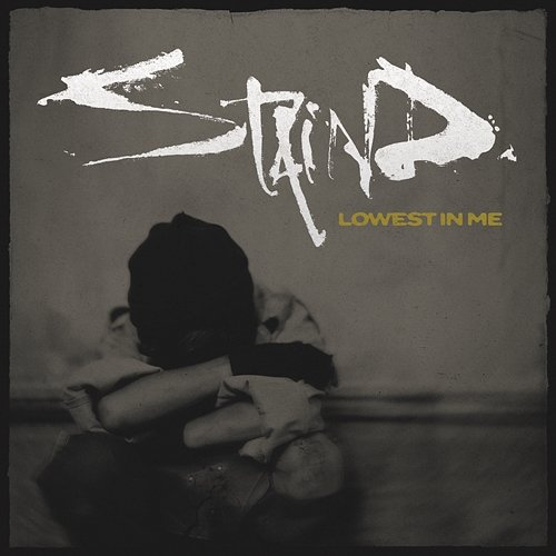 Lowest In Me Staind