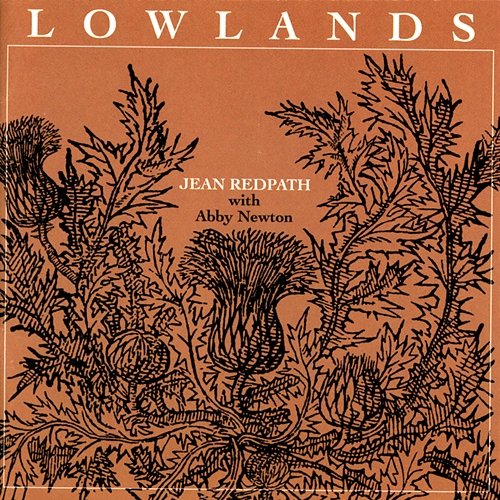 Lowlands Jean Redpath feat. Abby Newton