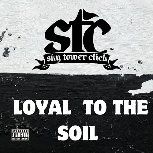 Loyal To The Soil Sky Tower Click