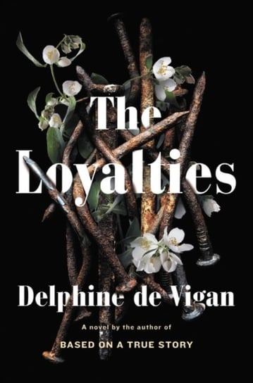 Loyalties Delphine de Vigan