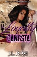 Loyalty To A Gangsta Rose John L.