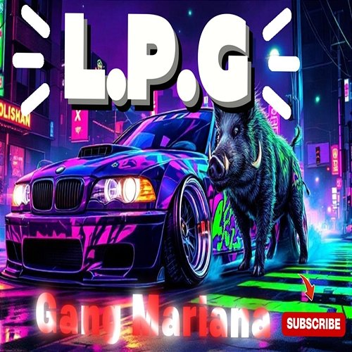 Lpg Gang Mariana