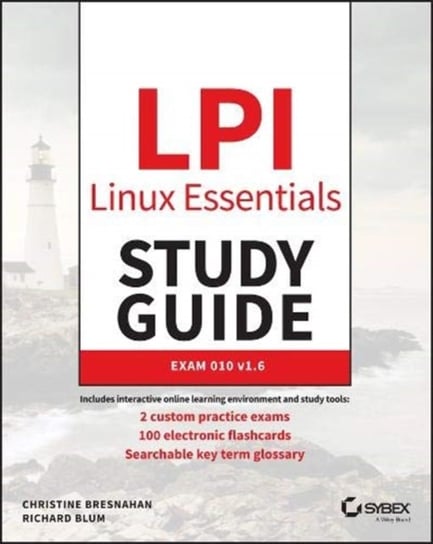 LPI Linux Essentials Study Guide. Exam 010 v1.6 Bresnahan Christine, Blum Richard