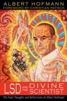 LSD and the Divine Scientist Hofmann Albert