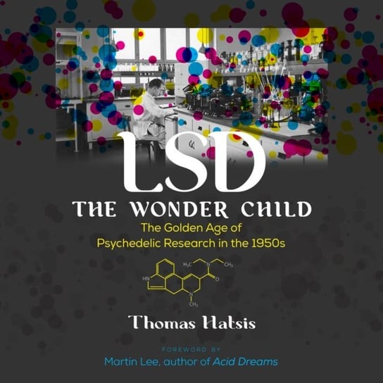 LSD - The Wonder Child Martin Lee, Hatsis Thomas