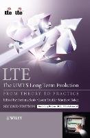 LTE - The UMTS Long Term Evolution Sesia Stefania, Baker Matthew, Toufik Issam